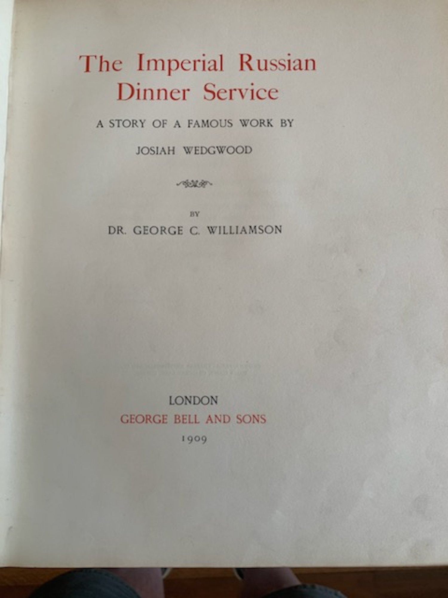 “Imperial Russian Dinner Service” by Dr George Williamson